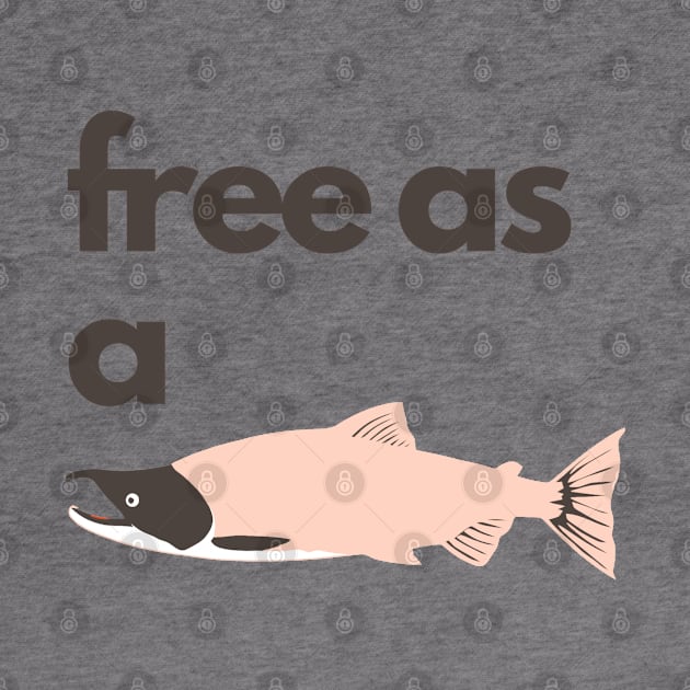 Free as a fish: Original design that will make you feel free and happy by DStudioArt